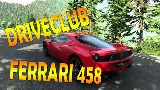DRIVECLUB | FERRARI 458 ITALIA | ImSlimp