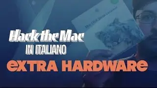 Hackintosh Extra Hardware ITALIANO
