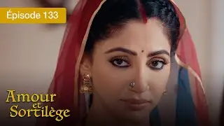 Amour et Sortil&egrave;ge - Ep 133 - Les liens du c&oelig;ur et de la magie - S&eacute;rie en fran&ccedil;ais - HD