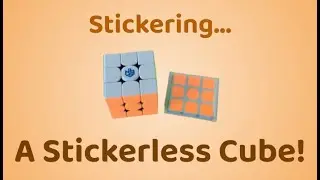 Stickering a Stickerless Cube! | Daniel Chen