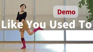 Like You Used To Line Dance (Improver: Gary Lafferty) -Demo
