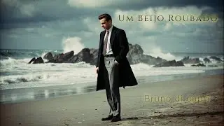Um beijo rubado - Bruno di Capri