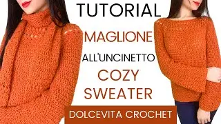 TUTORIAL MAGLIONE ALL'UNCINETTO 