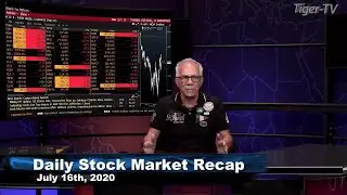 July 16th, Daily Stock Market Recap with Tom O'Brien - 2020