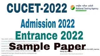 cucet admission forms 2022 | cucet sample paper | cucet 2022 | cucet syllabus | cucet preparation
