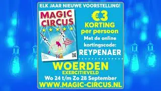 Magic Circus in Woerden | 24 t/m 28 September 2025