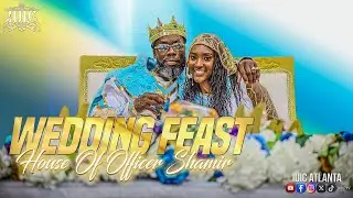 IUIC Atlanta Presents: The Wedding Feast Of The House Of Officer Shamir