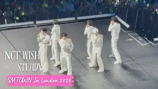 NCT WISH - Steady | SMTOWN In London 06.28.2025