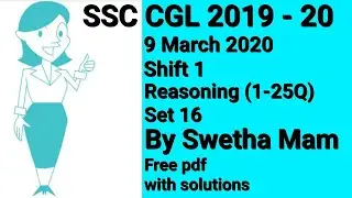 SSC CGL (2019-20)-REASONING-09 March 2020-Shift 1-Full Previous Year Paper Solution// By Swetha Mam