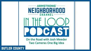 In The Loop Podcast - On the Road with Josh Meeder - Two Cameras One Big Idea