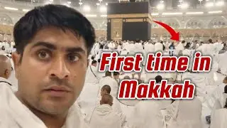 I Visited Makkah for the first time 