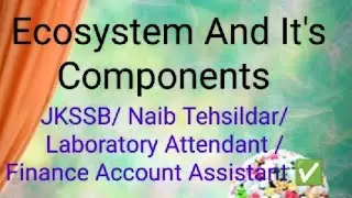 Function of the ecosystem,food chain,food  web L-4 ✅. JKSSB/Laboratory Attendant / FAA/ NT.✅💯✍️🏃🔥