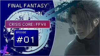 Final Fantasy Marathon - #1 Crisis Core: Final Fantasy VII [PSP]