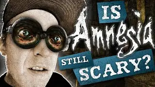 Is Amnesia : The Dark Descent Still Scary?