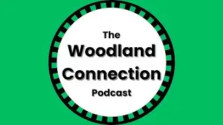 Welcome to the Woodland Connection