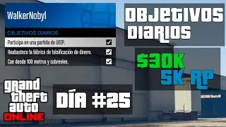 GTA 5 Online | Objetivos Diarios | D&iacute;a #25 - ($30k y 5k rp) | WalkerNobyl