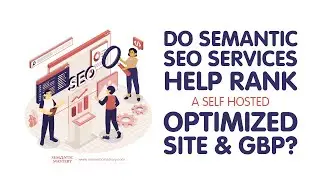 Maximize GBP Rankings with Semantic SEO 🚀