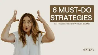 6 Must-Do Strategies for Freelance Grant Writers in 2025