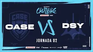 CASE ESPORTS VS DSYRE - GRUPO B - CROSSFIRE MEDIAMARKT E INTEL 2023