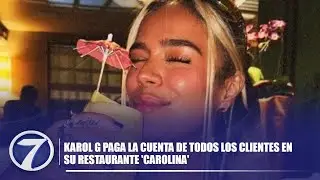 Karol G paga la cuenta de todos los clientes en su restaurante 'Carolina'