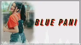 #blue pani#song #nocopyright song 