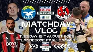 Bangor FC 1-3 Crusaders FC| Sports Direct Premiership| Matchday Vlog| August 19th 2025. 
