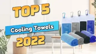 Best Cooling Towels 2022 (TOP5)