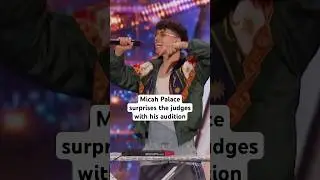Micah Palace surprises judges with his audition