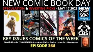 2023 05 May 17 New Comics Hot Picks NCBD Week Episode 366 comic book speculation Spider Boy Star War