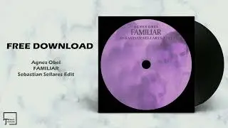 FREE DOWNLOAD: Agnes Obel - Familiar (Sebastian Sellares Edit)