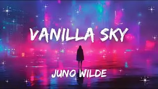 Juno Wilde - Vanilla Sky (Official Lyric Video)