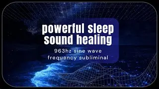[963Hz] &mdash; Bravery, Inner Authority & Calm Confidence | Sub-Bass Grounding Frequency