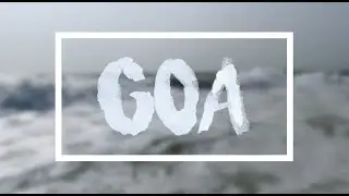 GOA - Cinematic Travel Video