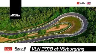 VLN 2018 Race 3 Live [ENG] | Motor Fanatics
