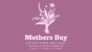 Mother's Day - Rebecca Johnston - 30/3/25PM