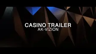Casino Trailer - AK-VIZION | Trailer | 4K | Oscar Bogacki