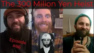 The 300 Million Yen Heist- Episode 86