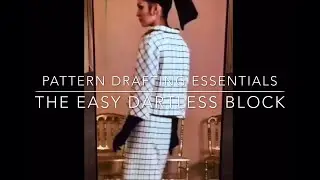 DRAFTING ESSENTIALS: THE EASY DARTLESS BLOCK