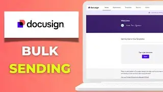 Как настроить массовую отправку DocuSign с персонализированными полями. Полное руководство 2025 года