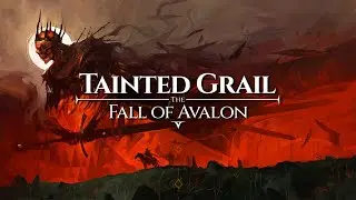 Tainted Grail: The Fall of Avalon Full Playthrough [3]