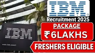 IBM Recruitment 2025 | ₹6 LPA Package | Freshers Eligible &ndash; Apply Now!