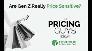 S2E3 - Are Gen Z Really Price Sensitive?