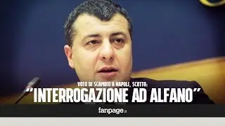 Voto di scambio a Napoli, Scotto: 