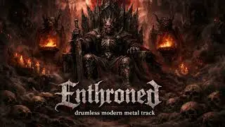 Drumless Modern Metal Track - Enthroned