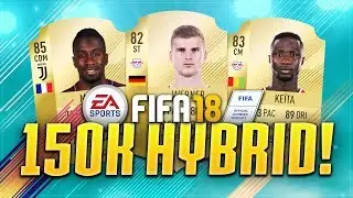 FIFA 18: INSANE 150K HYBRID SQUAD BUILDER! FT. MATUIDI, WERNER & MORE!