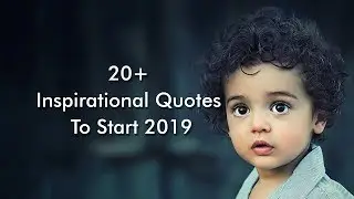 Inspirational Quotes To Start 2019