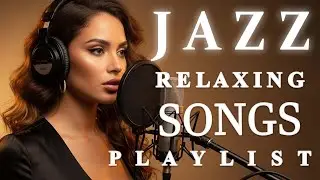 Smooth Jazz Chill Out Lounge with Female Vocals | Soulful Romantic Jazz Songs