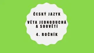 Věta jednoduchá a souvětí