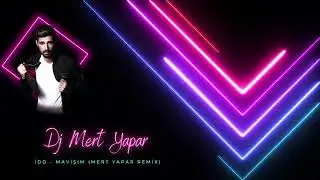 İdo - Mavişim (Mert Yapar Remix) #mertyapar