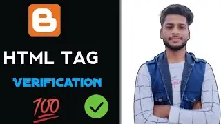 How to Verify HTML Tag in Google Search Console | HTML Tag verification in Blogger |